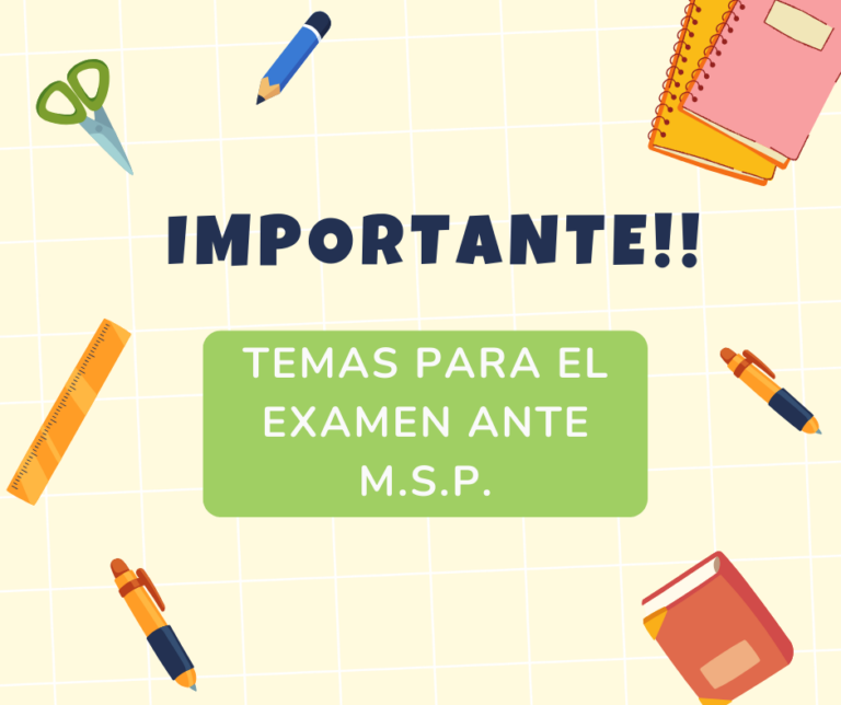 Lee más sobre el artículo Temas para exámenes ante M.S.P.